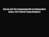 [PDF Download] Russia and The Commonwealth of Independent States 2012 (World Today (Stryker))