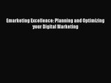 [PDF Download] Emarketing Excellence: Planning and Optimizing your Digital Marketing [Download]