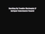 [PDF Download] Rustling Up Trouble (Harlequin LP Intrigue\Sweetwater Ranch) [PDF] Full Ebook