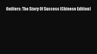 [PDF Download] Outliers: The Story Of Success (Chinese Edition) [Read] Online