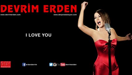 Devrim Erden - I LOVE YOU Albümü