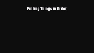 [PDF Download] Putting Things in Order [Download] Online
