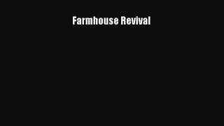 [PDF Download] Farmhouse Revival [Read] Online