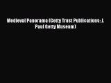 [PDF Download] Medieval Panorama (Getty Trust Publications: J. Paul Getty Museum) [Download]