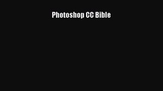 [PDF Download] Photoshop CC Bible [Download] Online