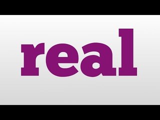 real meaning and pronunciation