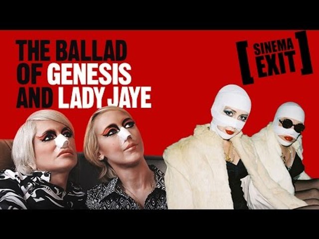 FILM MALEDETTI - The ballad of Genesis and Lady Jaye