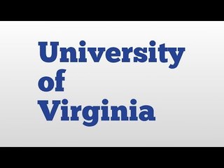 University of Virginia meaning and pronunciation