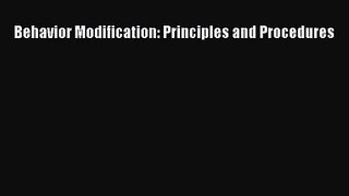 [PDF Download] Behavior Modification: Principles and Procedures [Read] Full Ebook