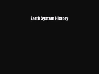 [PDF Download] Earth System History [Download] Online