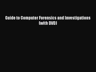 [PDF Download] Guide to Computer Forensics and Investigations (with DVD) [Read] Full Ebook