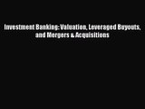 [PDF Download] Investment Banking: Valuation Leveraged Buyouts and Mergers & Acquisitions [PDF]