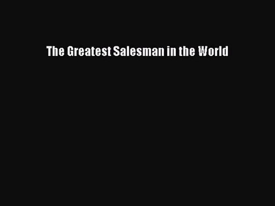 [PDF Download] The Greatest Salesman in the World [PDF] Online