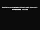 [PDF Download] The 21 Irrefutable Laws of Leadership Workbook: Revised and   Updated [Read]