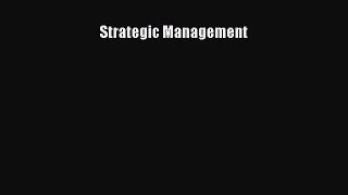 [PDF Download] Strategic Management [Download] Online