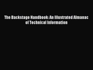 [PDF Download] The Backstage Handbook: An Illustrated Almanac of Technical Information [PDF]