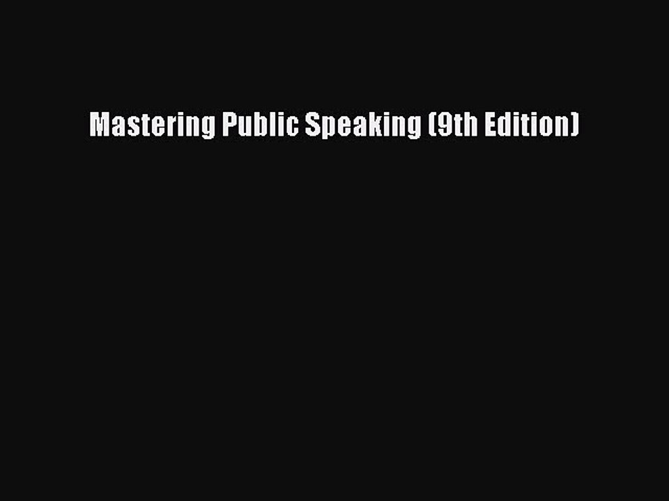 [PDF Download] Mastering Public Speaking (9th Edition) [Read] Online