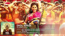 Dhol Baaje Full Song (Audio) | Sunny Leone | Meet Bros Anjjan ft. Monali Thakur |Ek Pahe