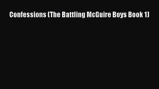 [PDF Download] Confessions (The Battling McGuire Boys Book 1) [PDF] Online