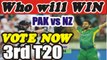 Who will WIN 3rd T20 Pakistan vs New Zealand 22 January 2016 LIVE Voting Start