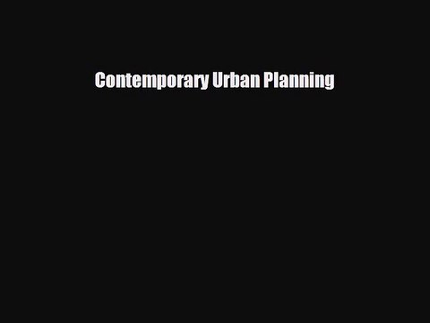 [PDF Download] Contemporary Urban Planning [Download] Online
