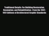 [PDF Download] Traditional Details: For Building Restoration Renovation and Rehabilitation