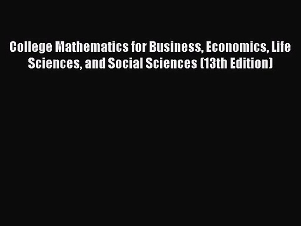 [PDF Download] College Mathematics for Business Economics Life Sciences and Social Sciences