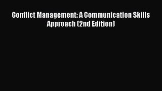 [PDF Download] Conflict Management: A Communication Skills Approach (2nd Edition) [PDF] Online