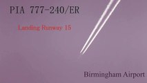 PIA 777-240ER Landing @ Birmingham Airport with ATC | Pakistan International Airlines | EGBB/BHX