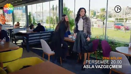 Asla Vazgeçmem 35.Bölüm Fragman-İZLE