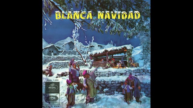 Blanca Navidad (White Christmas) (Juanito Segarra, coro y orquesta) (villancico antiguo) (1958)