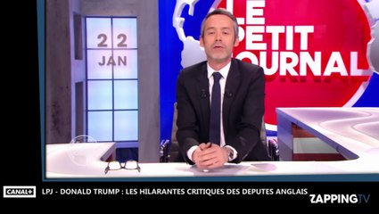 Le Petit Journal – Donald Trump  : Les hilarantes critiques des députés anglais (vidéo)