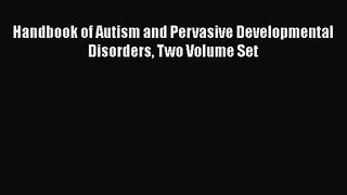 [PDF Download] Handbook of Autism and Pervasive Developmental Disorders Two Volume Set [Read]