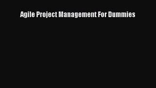 [PDF Download] Agile Project Management For Dummies [Download] Full Ebook