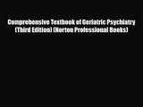 PDF Download Comprehensive Textbook of Geriatric Psychiatry (Third Edition) (Norton Professional