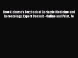 PDF Download Brocklehurst's Textbook of Geriatric Medicine and Gerontology: Expert Consult