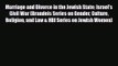 [PDF Download] Marriage and Divorce in the Jewish State: Israel's Civil War (Brandeis Series