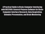 [PDF Download] A Practical Guide to Brain-Computer Interfacing with BCI2000: General-Purpose