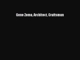 [PDF Download] Gene Zema Architect Craftsman [Read] Online