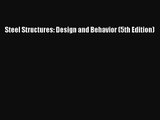 [PDF Download] Steel Structures: Design and Behavior (5th Edition) [PDF] Online