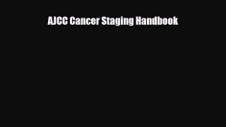 [PDF Download] AJCC Cancer Staging Handbook [PDF] Online