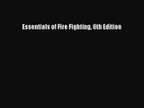 [PDF Download] Essentials of Fire Fighting 6th Edition [Download] Online
