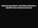 [PDF Download] Bayesian Data Analysis Third Edition (Chapman & Hall/CRC Texts in Statistical