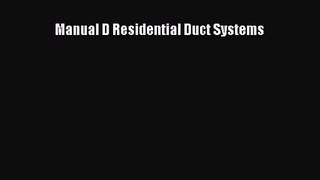 [PDF Download] Manual D Residential Duct Systems [Download] Online