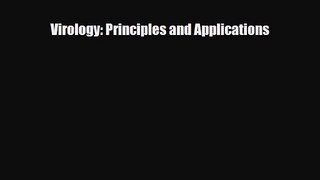 PDF Download Virology: Principles and Applications Read Online