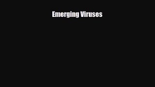 PDF Download Emerging Viruses Download Full Ebook
