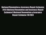 Read National Renovation & Insurance Repair Estimator 2013 (National Renovation and Insurance