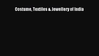[PDF Download] Costume Textiles & Jewellery of India [PDF] Online