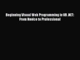 [PDF Download] Beginning Visual Web Programming in VB .NET: From Novice to Professional [Download]