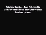 [PDF Download] Database Directions: From Relational to Distributed Multimedia and Object-Oriented